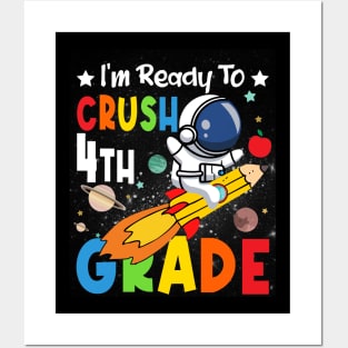 Ready To Crush 4th Grade Boys Astronaut Back To School Posters and Art